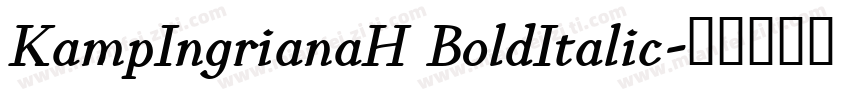 KampIngrianaH BoldItalic字体转换